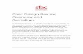 Civic Design Review Overview and Guidelines...Civic Design Review Guidelines 3. Program Overview . About Civic Design Review . The San Francisco Arts Commission is mandated by City