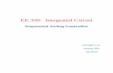 EE 330 Integrated Circuit - Chongli Cai Electrical Engineer · EE 330 Integrated Circuit Sequential Airbag Controller Chongli Cai Ailing Mei ... EE 330 Final Project Spring 2012 Chongli