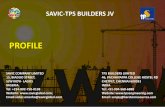 PROFILE · TPS BUILDERS is an Indian company that commenced operations in 1982 as a part of K4 General Trading and Contracting Co. TPS imply Thermal Power Systems. SAVIC-TPS BUILDERS