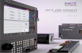 NCT 200 TOUCH · NCT 201 and NCT 204 with the behind-the-display CPU and a great selection of control panels 2 NCT 204 NCT 204 Rapid development of computer hardware and operating