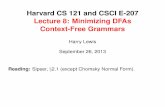 Harvard CS 121 and CSCI E-207 Lecture 8: Minimizing DFAs ... · Reading: Sipser, §2.1 (except Chomsky Normal Form). Harvard CS 121 & CSCI E-207 September 26, 2013 A Final Note on