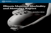 Illinois Maternal Morbidity and Mortality Report...Acknowledgements Illinois Department of Public Health Staff Amanda Bennett, PhD, MPH Tanya Dworkin, JD Trishna Harris, DNP, APN,