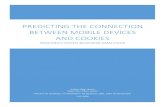 Predicting the connection between mobile devices and ... · PREDICTING THE CONNECTION BETWEEN MOBILE DEVICES AND COOKIES RESEARCH PAPER BUSINESS ANALYTICS. Preface This research is