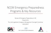 Emergency Preparedness Programs & Key Resources...NCEM Emergency Preparedness Programs & Key Resources Review of Emergency Preparedness in NC ... sector that come together to prepare
