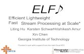 Efficient Lightweight Fast Stream Processing at Scale* ... Efficient Lightweight Fast Stream Processing