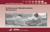 Enhanced Medication Histories - AHRQ National Resource ... · which 3 million are preventable. 2 . Injuries due to drugs have important economic consequences. The cost of drug-related