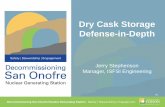 Dry Cask Storage Defense-in-Depth · SCE’s Requirements for Dry Cask Storage Systems • SCE goal is to ensure fuel is prepared for both onsite and offsite storage • Selection