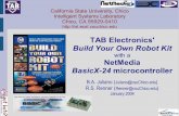 TAB Electronics' Build Your Own Robot Kit (BYORK)isl.ecst.csuchico.edu/DOCS/Robots/TABrobotics/BYORK/Slides/BYORK+BasicX.pdfTAB Electronics' Build Your Own Robot Kit with a NetMedia