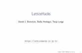 LatticeHacksnadia+tanja... · 2017-12-31 · ROCA (Return of Coppersmith’s Attack) Nemec, Sys, Svenda, Klinec, and Matyas noticed that In neon chips were generating RSA keys with