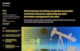 North American oil refining and pipeline corporation ... · North American oil refining and pipeline corporation transforms enterprise, engineering and asset information management