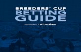 BREEDERS’ CUP - Kentucky Derby€¦ · breeders’ cp betting gide . download the twinspires app & bet the breeders’ cup. 1 14 5 18 9 22 2 15 6 19 10 23 3 16 7 20 11 24 13 26