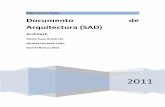Documento de Arquitectura (SAD)isis2503/... · 2012-01-19 · Tabla 9 Motivador de Negocio 7 ... confiable, seguro que mejore la imagen corporativa a través de la satisfacción de