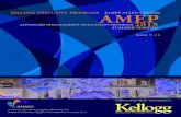 KELLOGG EXECUTIVE PROGRAMS AMEP · a former Kellogg faculty member. Since its inception, Kellogg’s stellar faculty and constantly evolving curriculum have helped nearly 500 NMSDC-certified