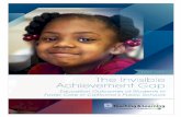 The Invisible Achievement Gap: Education Outcomes of ... · The Invisible Achievement Gap Education Outcomes of Students in ... Vanessa X. Barrat BethAnn Berliner. This study was