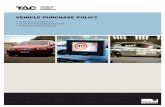 VEHICLE PURCHASE POLICY - TAC · SAFE VEHICLE PURCHASE The TAC is committed to providing a safe workplace for all employees and ensuring that a safety culture permeates the organisation.