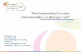 “The Contracting Process: Administration vs Management”doas.ga.gov/assets/State Purchasing/Presentations...Stage 1 •Identification of need Stage 2 •Development of Requirements