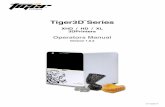 Operators Manual - Tiger 3D Printers · 2019-01-24 · 1 Explore Endless Creativity with Tiger 3D. 1.2 Safety Precautions Please read through the following Safety Precautions before