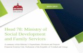 Head 78: Ministry of Socil Development and Family Serices · 2018-10-01 · Where the Ministry spends its money ... executing programmes and services that protect and assist vulnerable