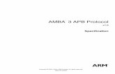 AMBA 3 APB Protocol SpecificationThis is the specification for the AMBA 3 APB protocol. All references to APB in this All references to APB in this manual refer to AMBA 3 (not AMBA
