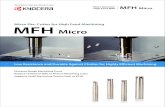 KYOCERA MFH micro Catalog EN...1 Molded Convex Cutting Edge High Precision G Class Insert MFH Micro Low Resistance and Durable Against Chatter for Highly Efficient Machining Maximum