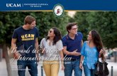 A university of excellence in Spain...6 7 Welcome to UCAM, Universidad Católica San Antonio de Murcia! Strategically located in Murcia, Spain, with a Campus of 15.700 students and