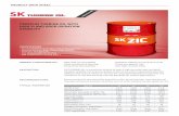 SK TURBINE OIL · 2017-04-11 · SK TURBINE OIL is a pr emium turbine oil wit h a hig viscosity ind x and good oxidation stability. The superior quality of this oil is further improved