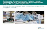 California Department of Public Health Standards and ...Standards and Guidelines for Healthcare Surge During Emergencies Government-Authorized Alternate Care Site ... Government-Authorized