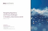 Navigating Regulatory Challenges in Analytics Data Science ......Reacting To Regulatory Changes: Innovative Technology Approaches 4. Translating Changes into Action: Opportunities