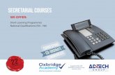 secretarial courses - Oxbridge Academy...Secretarial courses Short learning programmes National qualifications How can you benefit by studying a secretarial course? Admin and secretarial