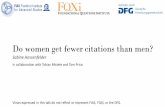 Are women cited less than men?hossi/Physics/citations.pdfHow did I ever get into this? I am an ex-particle-physicist with an interest in bibliometric analysis. I have recently done