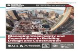 Managing Uncertainty and Expectations in Building Design ......SmartMarket Report McGraw Hill Construction 2 T he aia large Firm roundtable is pleased to present Managing Uncertainty