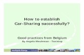 How to establish Car-Sharing successfully? · more options for energy efficient mobility through Car-Sharing 3 What’s Car-Sharing? • Car-Sharing is pay-as-you-go use of a vehicle.