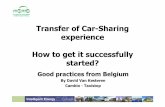 Transfer of Car-Sharing experience How to get it successfully … · 2014-09-08 · more options for energy efficient mobility through Car-Sharing 1 Transfer of Car-Sharing experience