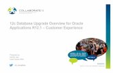 12c Database Upgrade Overview for Oracle Applications R12 ...ebs-dba.com/dbsig.com/presentations/DBUPGSIGCollab15.pdf · 12c Database Upgrade Overview for Oracle Applications R12.1