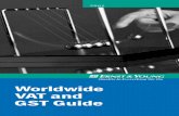 Worldwide VAT and GST Guide - EY · PREFACE The Worldwide VAT and GST Guide summarizes the value added tax and goods and services tax systems in 62 countries and the European Union.