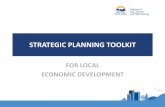 STRATEGIC PLANNING TOOLKIT - British Columbia · WHAT DOES THE TOOLKIT PROVIDE? 12 . Empowerment of local leaders . Achievable process regardless of your stage in economic development