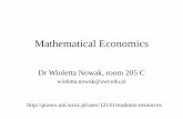 Mathematical Economics - Aktualności · Mathematical Economics Dr Wioletta Nowak, room 205 C ... Mathematical Theory of Production ... Fundamental Methods of Mathematical Economics,