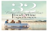 32 extraordinary Australian food & wine experiences · 2020-04-04 · 2 etraordinary Australian food & wine eperiences 10/ A 90-minute drive from Sydney takes you to the charming
