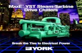 MAXE YST Steam-Turbine Drive Chillers · 2016-03-03 · Compact footprint Traditional steam-turbine chillers require significant real estate. The YST chiller places the steam condenser