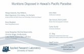 Munitions Disposed in Hawaii’s Pacific Paradise€¦ · Munitions Disposed in Hawaii’s Pacific Paradise Margo Edwards, Roy Wilkens, Mark Rognstad, Chris Kelley, Eric DeCarlo Smithsonian