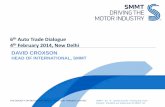6th Auto Trade Dialogue 4th February 2014, New Delhi Auto Trade Dialogue 4th February 2014, New Delhi DAVID CROXSON ... Shape government spending priorities on £500m committed to