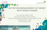 NUTRITION MANAGEMENT OF INFANTS WITH RENAL DISEASE · ∗To understand why premature infants are at higher risk for renal failure ∗To learn unique nutrition requirements of premature