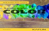2016 Printer Toner Catalog - Katun CorporationKatun · 2016-02-15 · 2016 Printer Toner Catalog. North America. Color Toner for use in Brother. OEM ... Monochrome Toner for use in