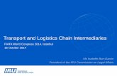 Transport and Logistics Chain Intermediaries · 2014-10-27 · phenomenon that has developed through the multiplication and specialisation of human activities. •However, there are