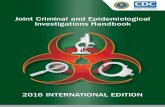 Joint Criminal and Epidemiological Investigations Handbook ...Joint Criminal and Epidemiological Investigations Handbook 15. PUBLIC HEALTH. Epidemiological Investigation Goals. Epidemiology