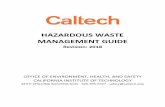 20180716 Hazardous Waste Management Guide WASTE MANAGEMENT GUIDE ... HAZARDOUS WASTE ACCUMULATION AREAS ... or want in your work area that you want to dispose of. If that material