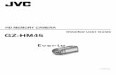 HD MEMORY CAMERA GZ-HM45 Detailed User camcorder can be moved around to record other scenes, enabling