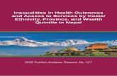 Inequalities in Health Outcomes and Access to Services by ... · Caste/Ethnicity, Province, and Wealth Quintile in Nepal Umesh Ghimire1 Jyoti Manandhar1 Arun Gautam2 Sabita Tuladhar3