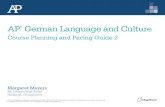 Course Planning and Pacing Guide 2 - College Board · AP German Language and Culture Course Planning and Pacing Guide 2 2 e College oard About the College Board The College Board
