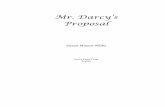 Mr. Darcy’s Proposal - AustenticityMR. DARCY’S PROPOSAL 3 Elizabeth’s mind flew in a hundred different directions all at once. If she could find a way to return home to Longbourn